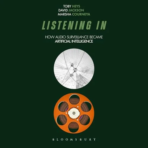 Listening In By Toby Heys, David Jackson, Marsha Courneya